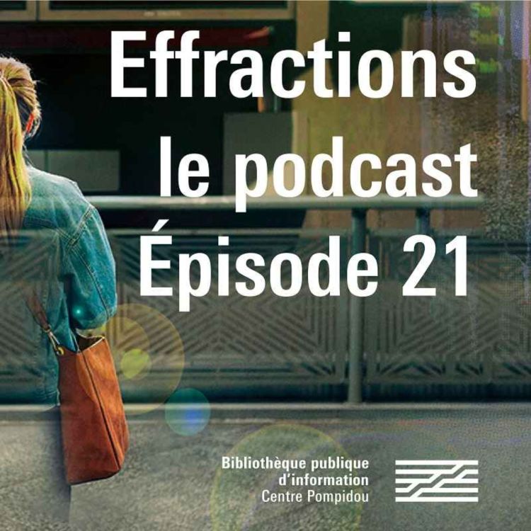 cover art for Effractions, le podcast #21 : Le Récit du combat, par Matthieu Quidu