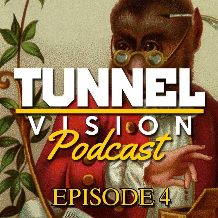 cover art for Episode 4 - The Lynch Green Martyrs - Tunnel Vision Podcast