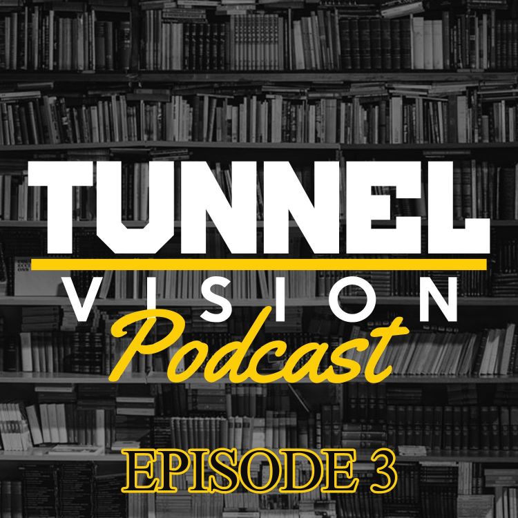 cover art for Episode 3 - Libraries Gave Us Power - Tunnel Vision Podcast