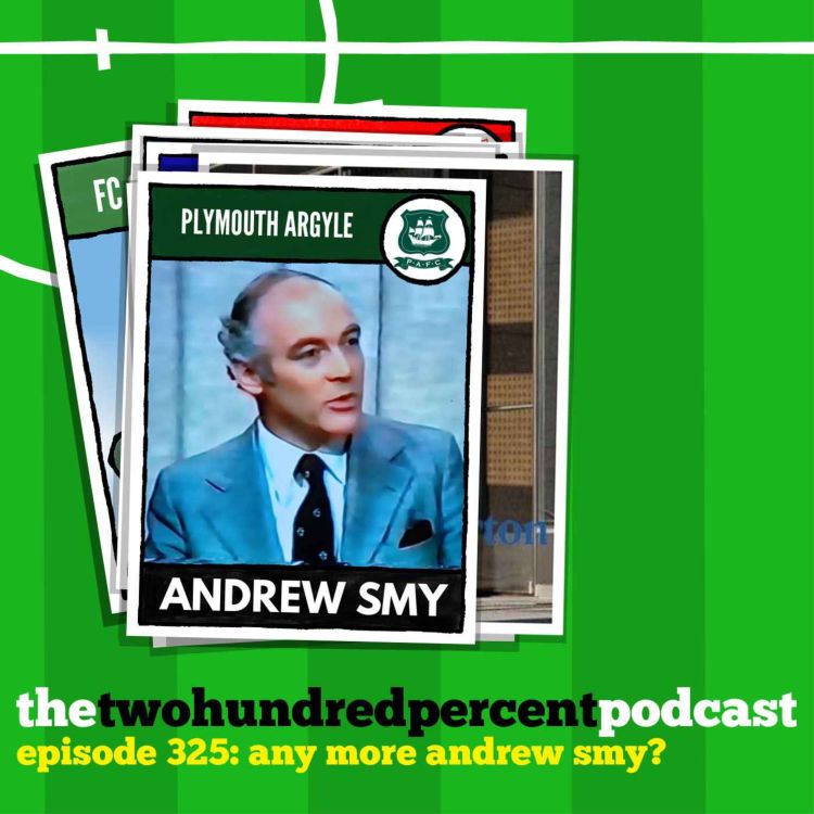 cover art for Podcast 325: Any more Andrew Smy?