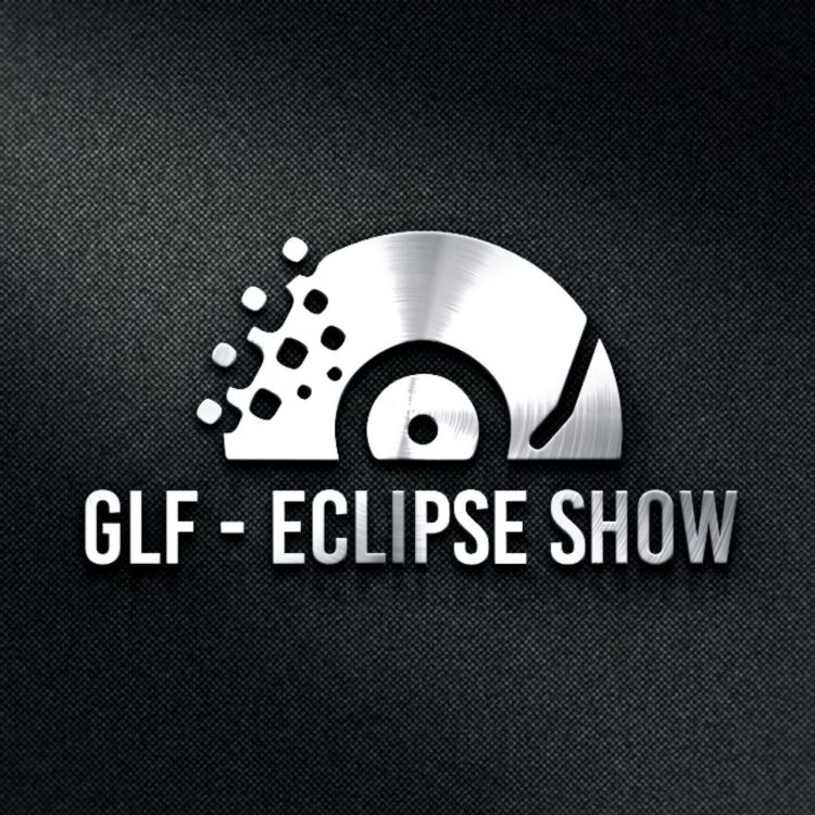 cover art for GLF - Eclipse Show 006