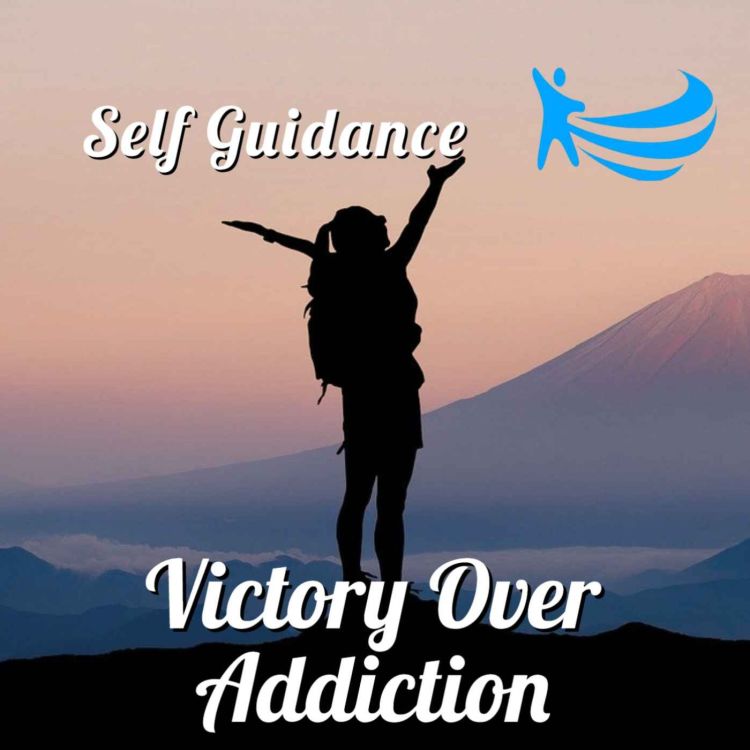 cover art for Self Guidance: Victory Over Addiction