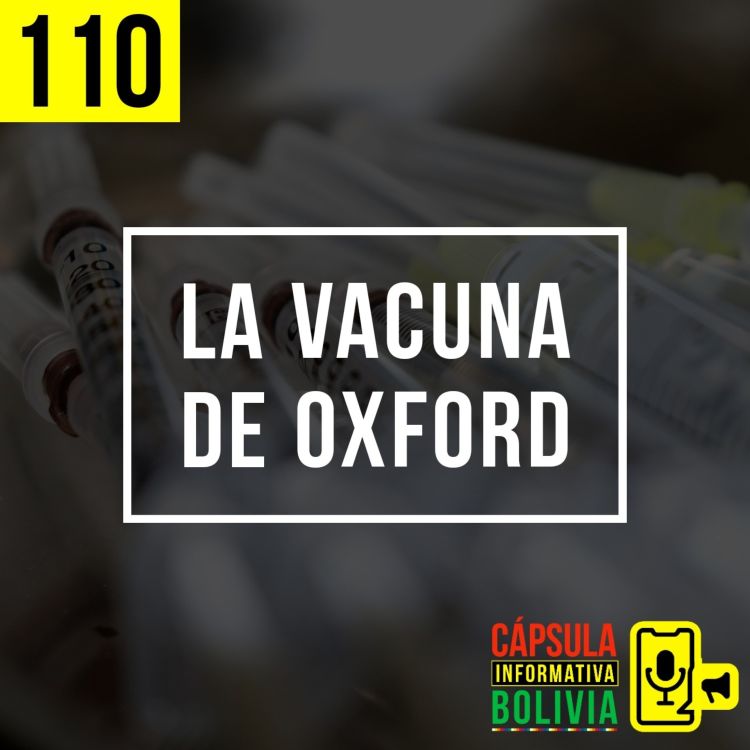 cover art for 110 | La vacuna de Oxford