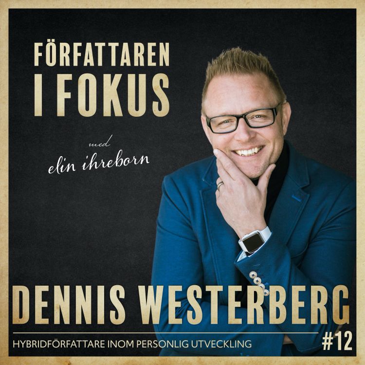 cover art for Dennis Westerberg – Hybridförfattare inom personlig utveckling