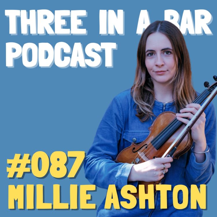 87. Millie Ashton Three In A Bar Acast