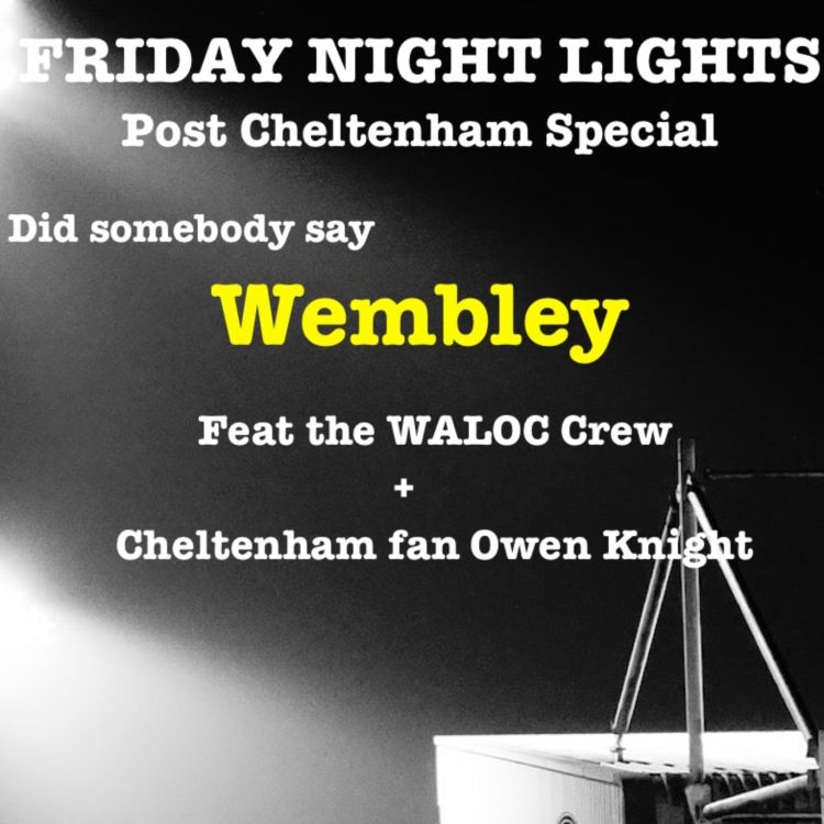 cover art for Friday Night Lights: Post Cheltenham Special