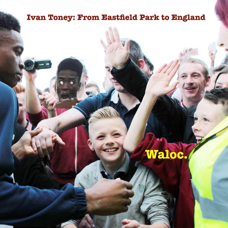 cover art for Ivan Toney: From Eastfield Park to England