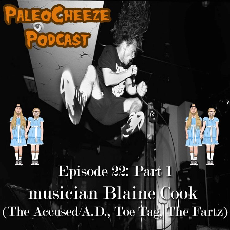 cover art for Episode 22: Part 1 -- with special guest Blaine Cook