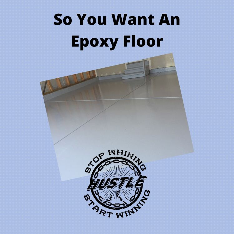 cover art for So You Want An Epoxy Floor