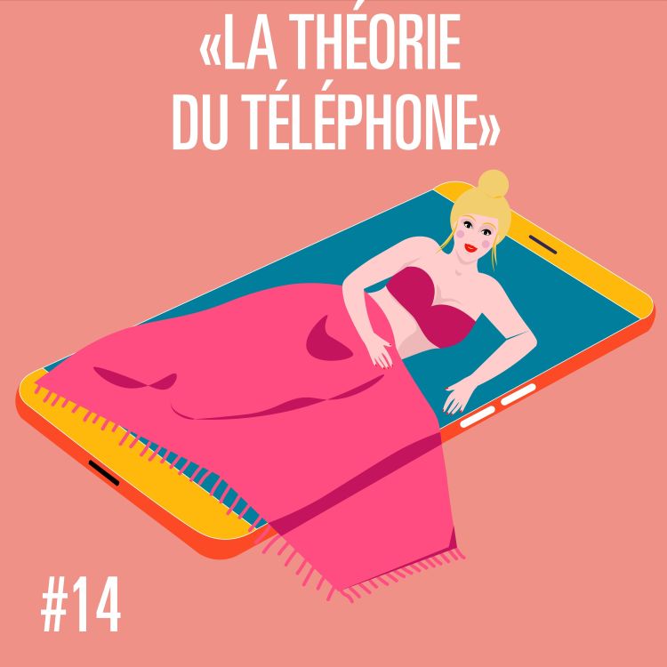 cover art for #MPT S1 EP 14 LA THÉORIE DU TÉLÉPHONE