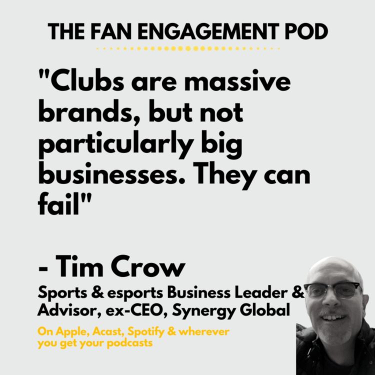 cover art for Sports Marketing & Fan Engagement with Tim Crow