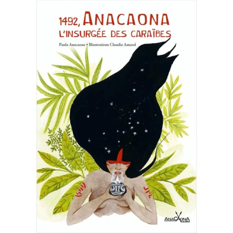 cover art for #3  Anacaona, l’insurgée des Caraïbes. Entretien avec Paula Anacaona et Claudia Amaral