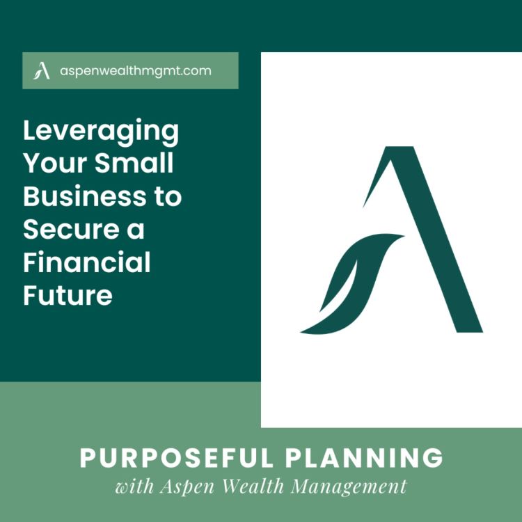 cover art for Leveraging Your Small Business to Secure a Financial Future 