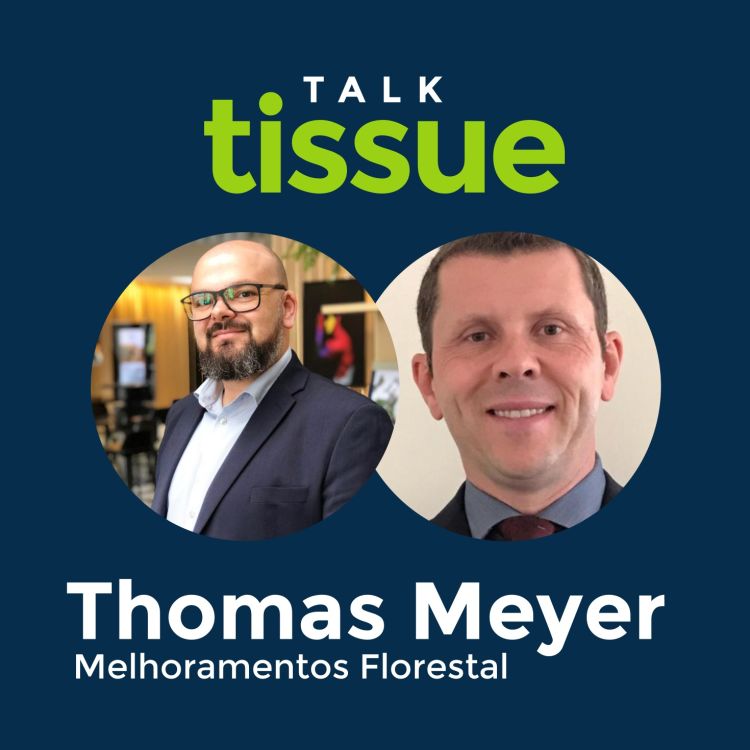 cover art for Talk Tissue com Thomas Meyer, Diretor de Fibras da Melhoramentos Florestal