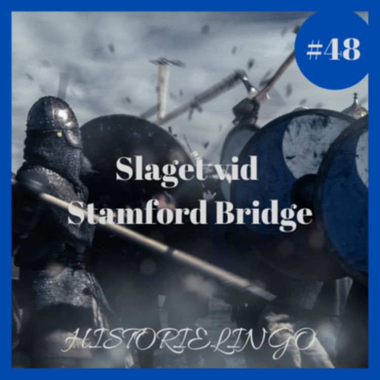 cover art for Avsnitt 48: Slaget vid Stamford Bridge, 1066