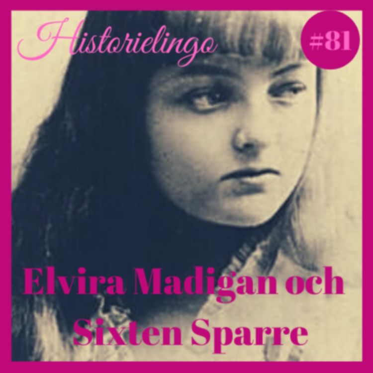 cover art for Avsnitt 81: Elvira Madigan & Sixten Sparre