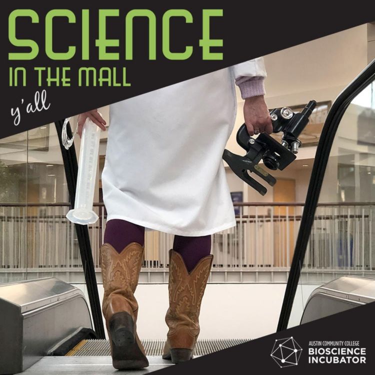 cover art for Making Science in the Mall Happen with Director Nancy Lyon and Marcia McCallum