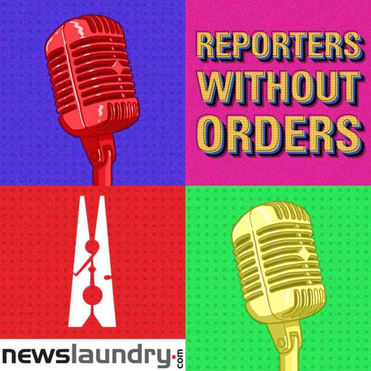 cover art for Reporters Without Orders Ep 333: Herbal firm fraud, Indian media’s Bangladesh coverage