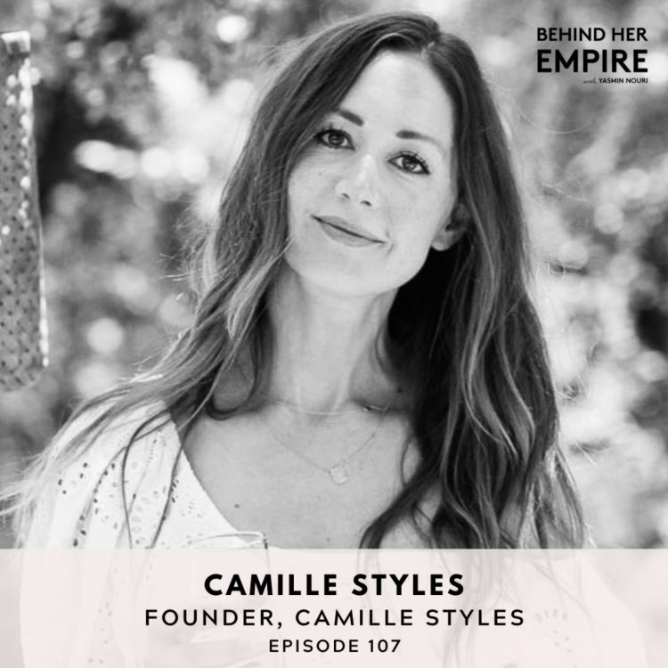 cover art for Turning Your Side Hustle & Passion into a Thriving Business with Camille Styles, Founder of Camille Styles