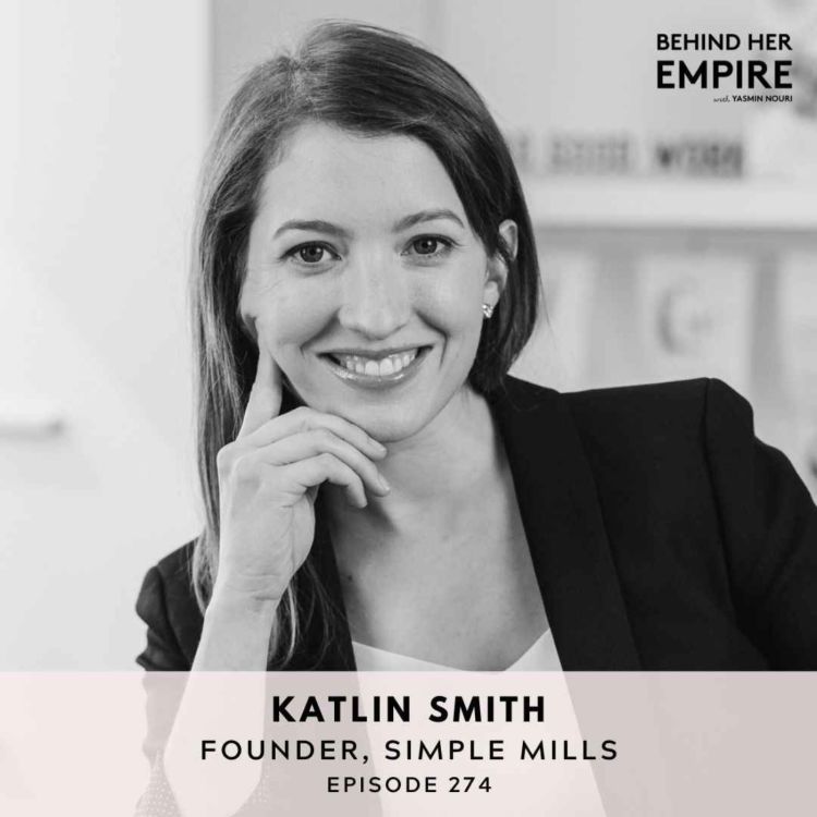 cover art for Simple Mills Founder: Breaking Free From the Corporate Grind, the Power of Being Scrappy & Disrupting a Category With No Formal Experience – Katlin Smith