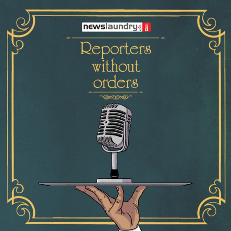 cover art for Reporters Without Orders Ep 58: #Balakot, ghost advertising for the BJP & more