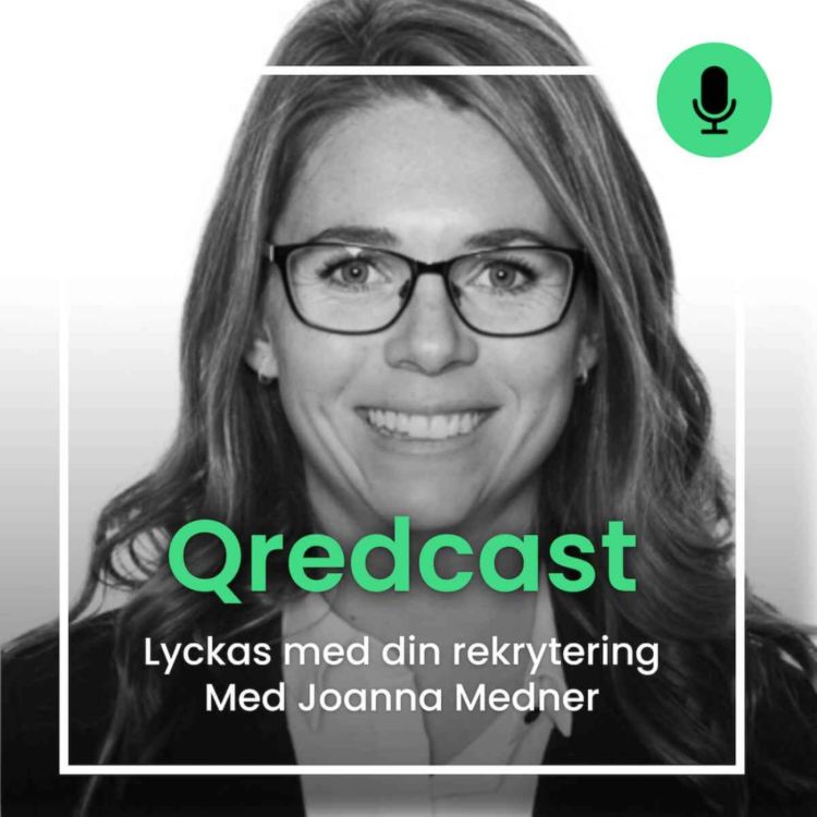 cover art for #39 Lyckas med din rekrytering med Joanna Medner