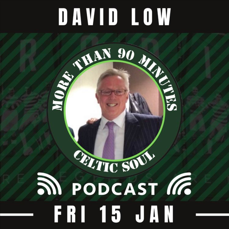 cover art for Celtic Soul Podcast Episode 49 David Low