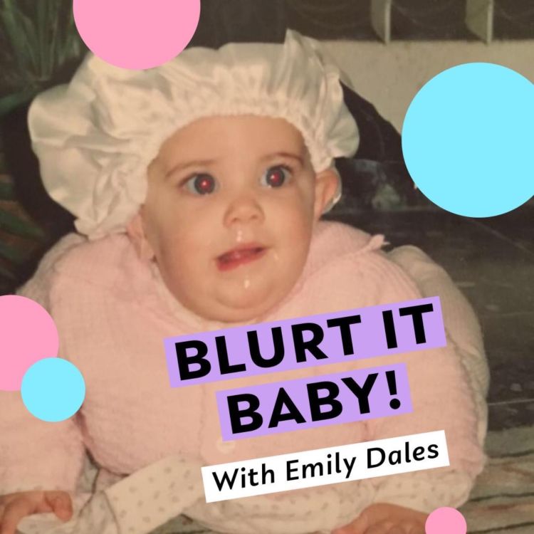 cover art for Blurt it Baby Episode 2