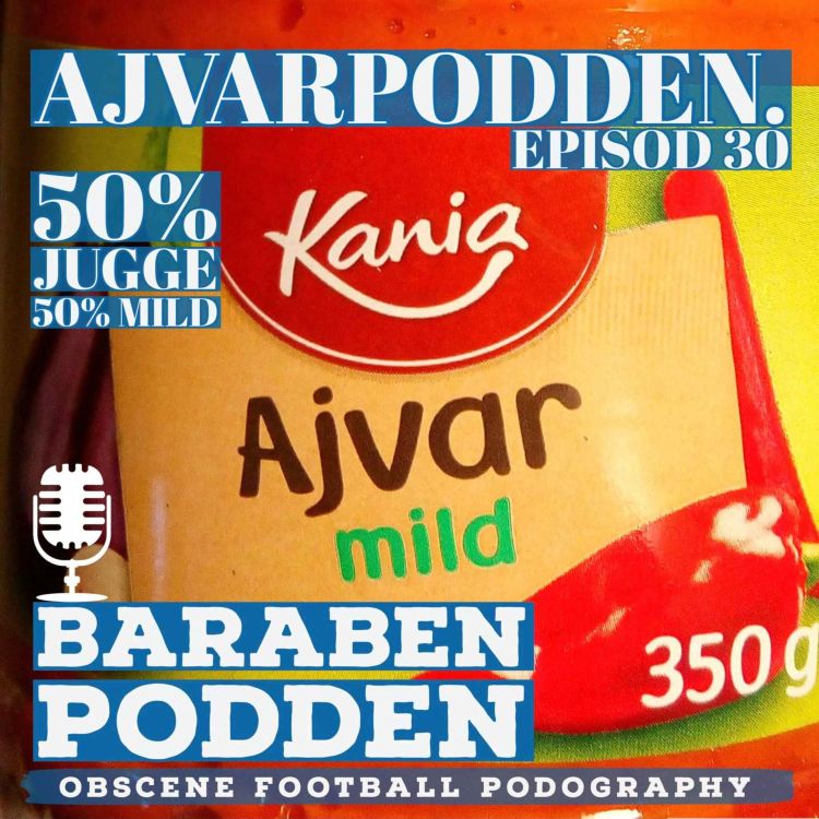 cover art for BaraBen-Podden Episod 30: Ajvarpodden med Filip Ambroz