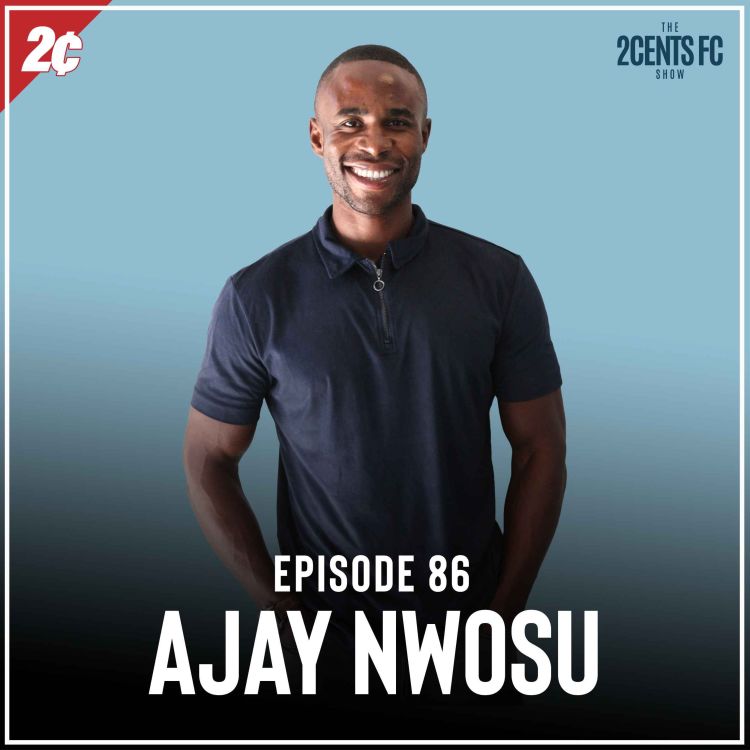 cover art for Episode: 86 | Ajay Nwosu