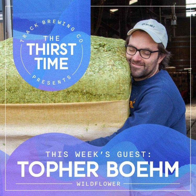 cover art for S4 - E1 - The Thirst Time - Topher Boehm - Wildflower