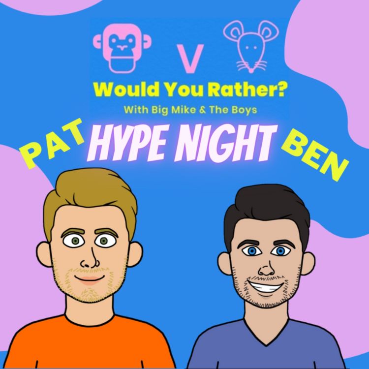 cover art for Hype Night with Pat & Ben