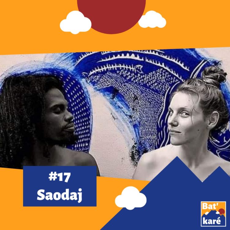 cover art for #17 - Saodaj : S'enraciner par la musique