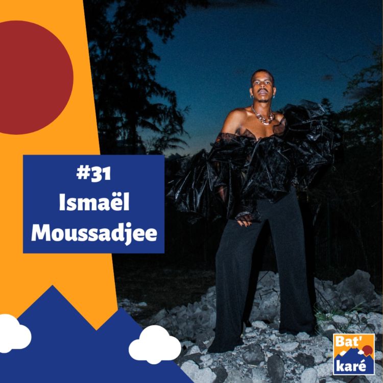 cover art for #31 - Ismaël Moussadjee : S'habiller du quotidien