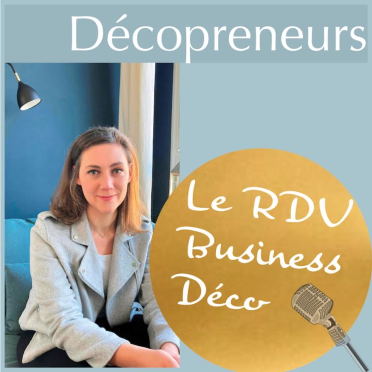 cover art for Décopreneurs - Un expérience internationale dans le design d'intérieur - Jennifer Roger - JR INterior Design