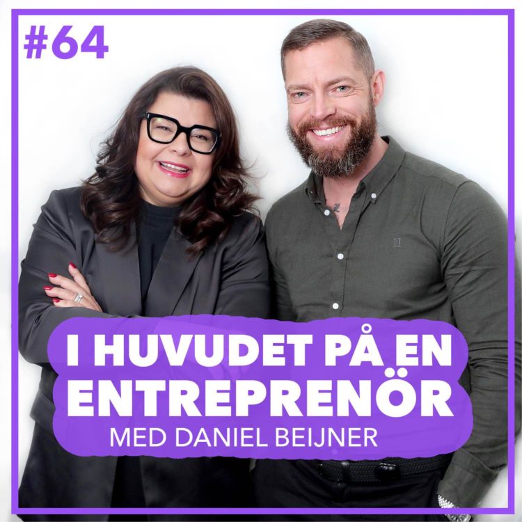 cover art for 64. Daniel Beijner – Från underdog till entreprenör