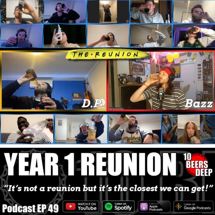 cover art for 49 - YEAR ONE REUNION | 14 GUESTS + 14 BEERS = 2 HOURS OF ENTERTAINMENT!