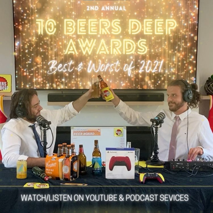 cover art for 51 - 2nd Annual 10 Beers Deep Awards | Best & Worst of 2021