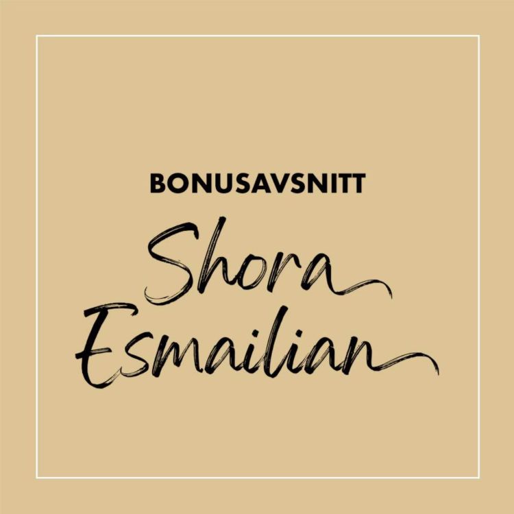 cover art for Bonus: Shora Esmailian