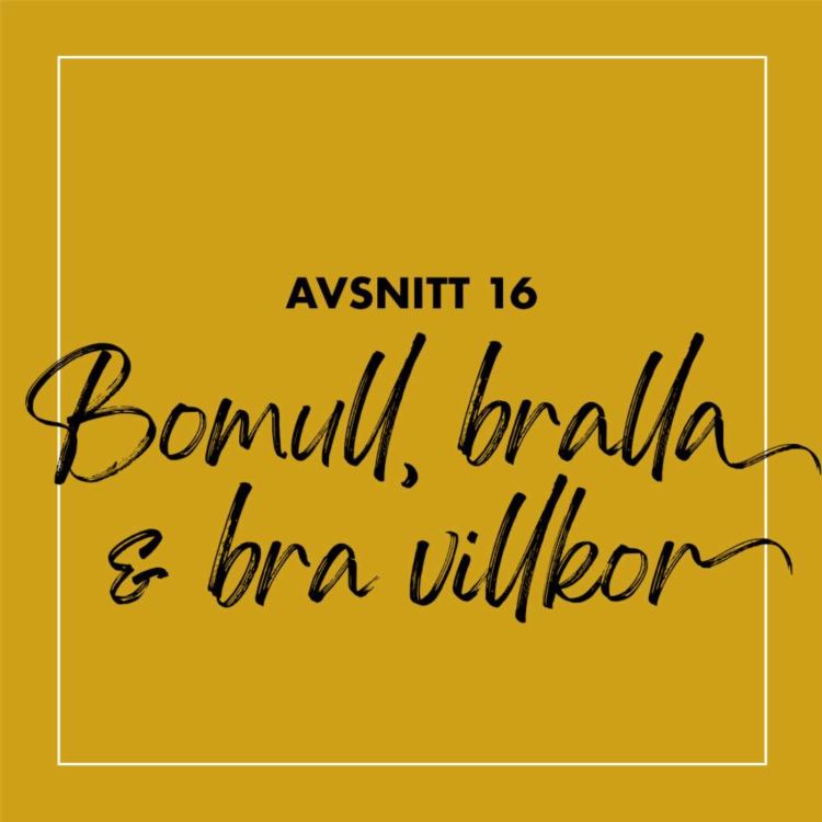 cover art for #16 Bomull, bralla & bra villkor – del 2