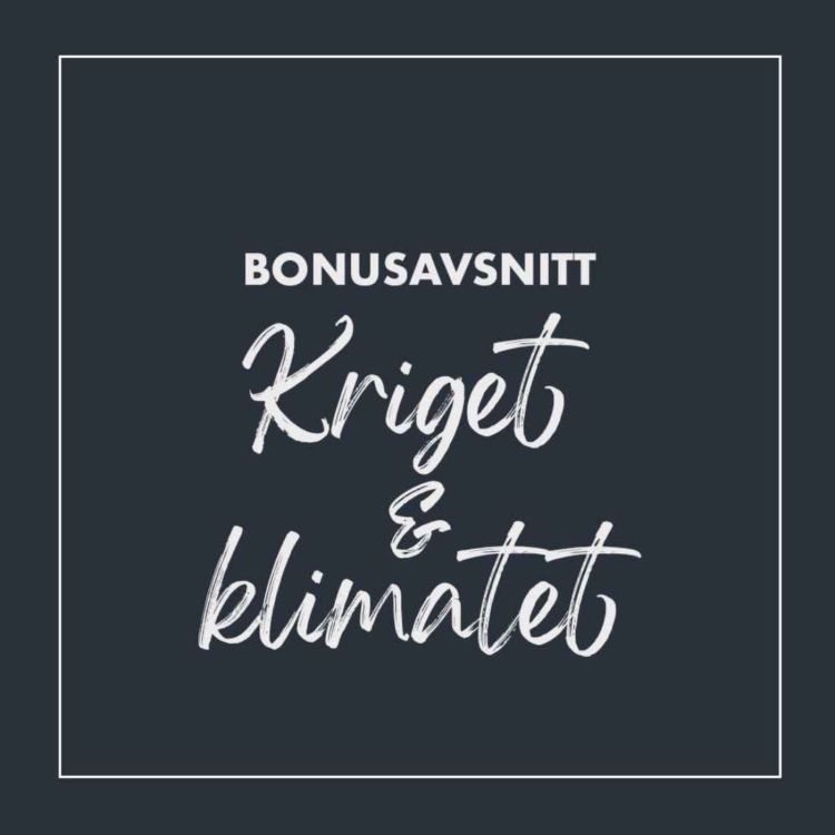 cover art for Bonus: Kriget & klimatet