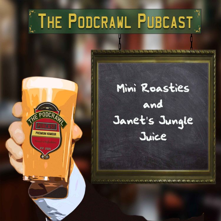 cover art for Mini Roasties and Janet's Jungle Juice