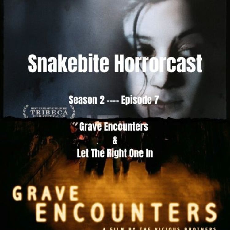 cover art for HORRORCAST SEASON 2 EP 7 - LET THE RIGHT ONE IN & GRAVE ENCOUNTERS