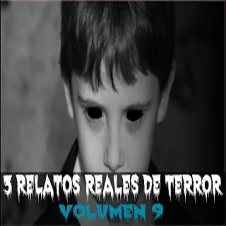 cover art for 3 relatos reales para no dormir vol. 9 (Relatos reales de terror)