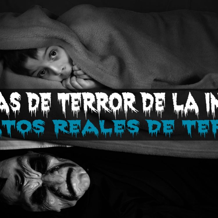 cover art for Historias de terror de la infancia (Relatos reales de terror)