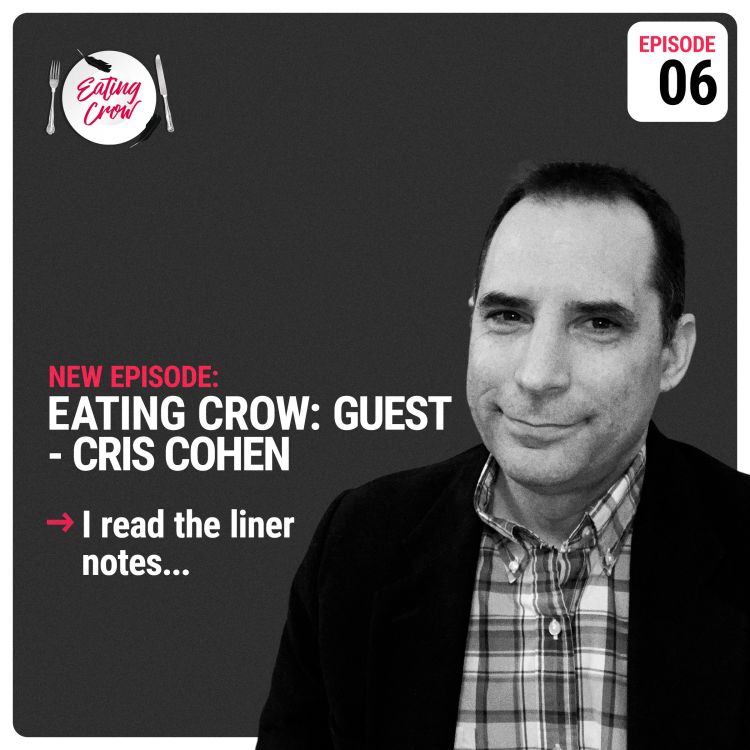 cover art for Eating Crow Episode 06: Cris Cohen