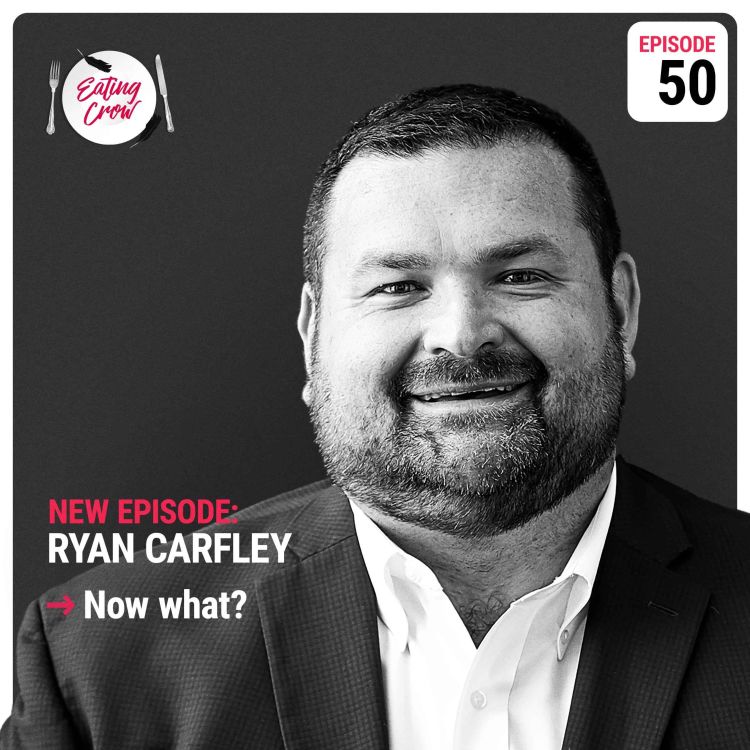 cover art for Episode 50:  Ryan Carfley