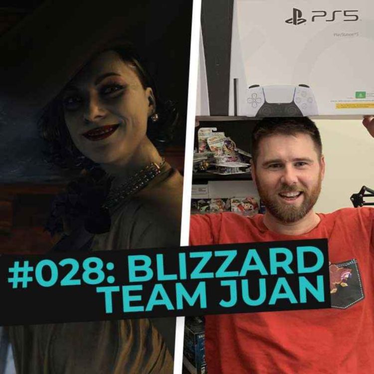 cover art for 028: Blizzard Team Juan (Vicarious Visions Merged, Xbox Live Price Hike Backflip, Resident Evil Village Maiden demo, Australian Acquisitions, Opera Buys GameMaker Studio, Amiibo)