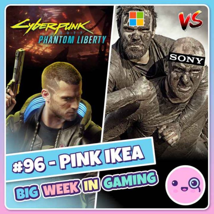 cover art for 096: Pink IKEA (Asassin's Creed Mirage, Splatoon 3, Call of Duty, Cyberpunk 2077)