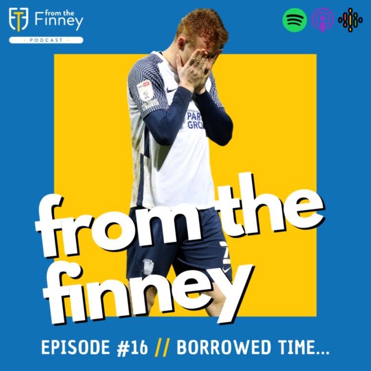 cover art for Episode #16 // Borrowed Time... // From the Finney Podcast